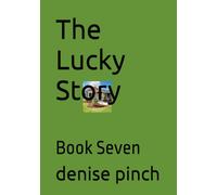 The Lucky Story: Book Seven