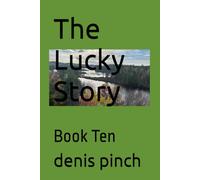 The Lucky Story: Book Ten
