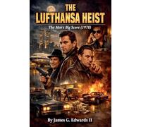 The Lufthansa Heist: The Mob's Big Score (1978)