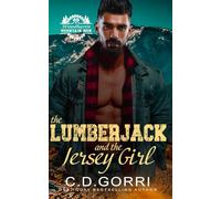 The Lumberjack and the Jersey Girl: A Standalone Small Town Mountain Man Romance with a Curvy Heroine (Woodhaven Mountain Men)