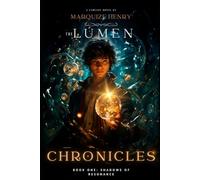 The Lúmen Chronicles: Book One: Shadows of Resonance