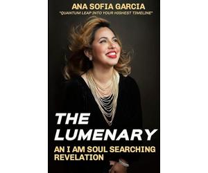 The Lumenary: An I Am Soul Searching Revelation