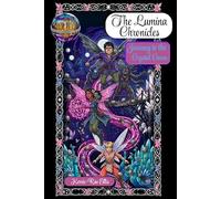 The Lumina Chronicles: Journey to the Crystal Caves