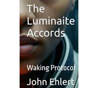 The Luminaite Accords: Waking Protocol