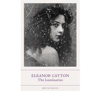 The luminaries: Eleanor Catton (Best of Granta)