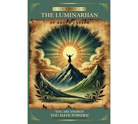 The Luminariian: You are Energy. You have Powers!