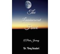 The Luminescent Heart: A Poetic Journey