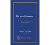The luminiferous ether: (I) Its relation to the electron and to a universal interstellar medium; (II) Its relation to the atom
