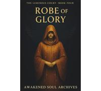 The Luminous Court: Robe Of Glory