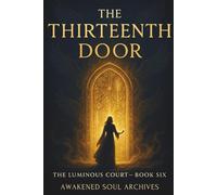 The Luminous Court: The Thirteenth Door