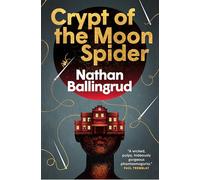 The Lunar Gothic Trilogy – Crypt of the Moon Spider: 2 – Titan Books