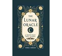 The Lunar Oracle:: A Moon Phase Tarot Journal