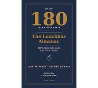 The Lunchbox Almanac: 180 Cut-Out Lunchbox Jokes for Kids: A School-Year of Daily Joke Cards - Setup on the Front, Punchline on the Back, Space for a Personal Note