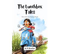 The Lunchbox Tales: Mini Tales for Mighty Minds