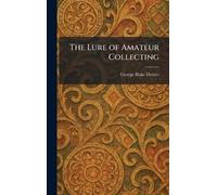 The Lure of Amateur Collecting