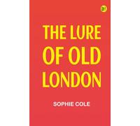The Lure of Old London