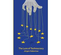 The Lure of Technocracy
