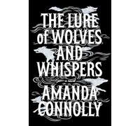 The Lure of Wolves and Whispers: 1 (The Martyred Isle, 1)