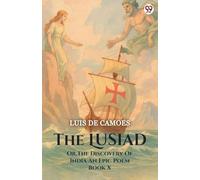 The Lusiad Or, The Discovery Of India An Epic Poem Book X