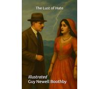The Lust of Hate: Illustrated