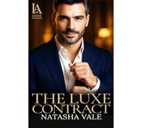 The Luxe Contract: A Luxe Affairs Billionaire Romance (Luxe Affairs Saga)