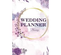 The Luxe Wedding Planner: Elegant & Sophisticated Organizer for Your Dream Day