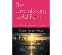 The Luxembourg Gold Rush: Your Guide to Selling Trending Products in Europe's Richest Market