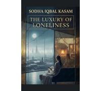 The Luxury of Loneliness: 1