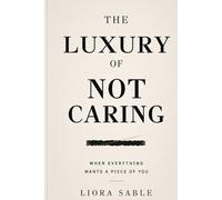 The Luxury of Not Caring: When Everything Wants a Piece of You