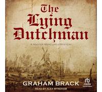 The Lying Dutchman: Mercurius Is Back in a Thrilling Historical Adventure