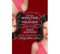 The Lying Game #6: Seven Minutes in Heaven – Harper Collins Publishers