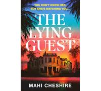 The Lying Guest: The unmissable edge-of-your-sunlounger thriller