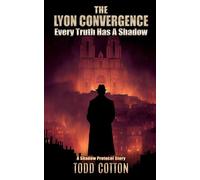 The Lyon Convergence: Every Truth Has a Shadow (Shadow Protocol)
