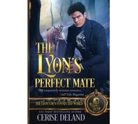 The Lyon's Perfect Mate: The Lyon's Den Connected World