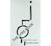 The Lyre Book: Modern Poetic Media (Hopkins Studies in Modernism)