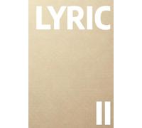 The LYRIC Book II: A Journal for Songwriters to Capture and Organize Their Lyrics