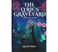 The Lyric’s Graveyard: I Dare You to Rise