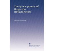 The lyrical poems of Hugo von Hofmannsthal