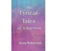 The Lyrical Tales of A Survivor