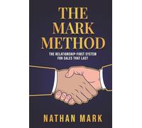 The M²ARK Method: The Relationship-First System for Sales That Last