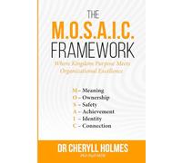 The M.O.S.A.I.C. Framework: Where Kingdom Purpose Meets Organizational Excellence