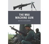 The M60 Machine Gun: 20 (Weapon)