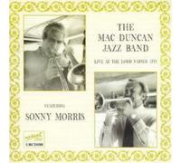 The Mac Duncan Jazz Band Live at the Lord Napier 1973 (CD) Album