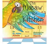 The Macaw in the Kitchen