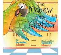 The Macaw in the Kitchen