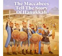 The Maccabees Tell The Story Of Hanukkah
