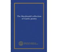 The Macdonald collection of Gaelic poetry