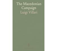 The Macedonian Campaign: A documentary history of the Balkan front in World War I, with official reports and statistics