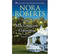 The MacGregor Grooms: Three Passionate Proposals: 10