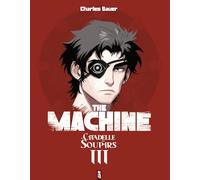 The machine: La citadelle des soupirs (ADASTRA)